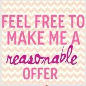 All reasonable offers accepted
